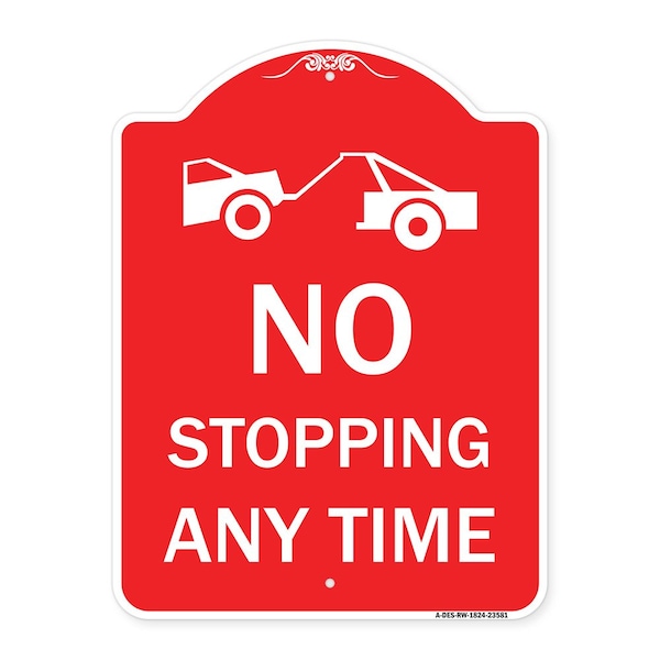 Signmission No Stopping Anytime W/ Tow Away Graphic, Red & White Aluminum Sign, 18" x 24", RW-1824-23581 A-DES-RW-1824-23581 - main